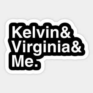 Sons of the Forest - Kelvin & Virginia & Me. Sticker